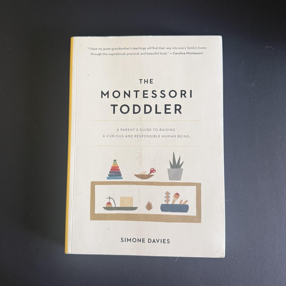 The Montessori Toddler Simone Davies Workman White Trade PB Parenting Guide